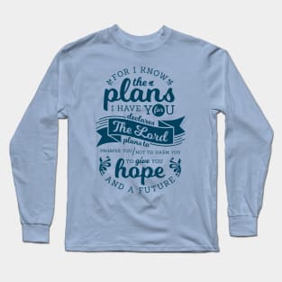 Jeremiah 29:11 Typography Long Sleeve T-Shirt